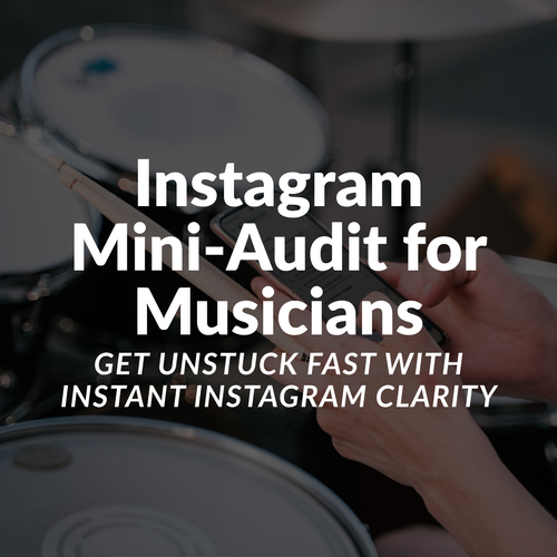 Instagram Mini-Audit for Musicians